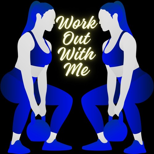 Work Out With Me