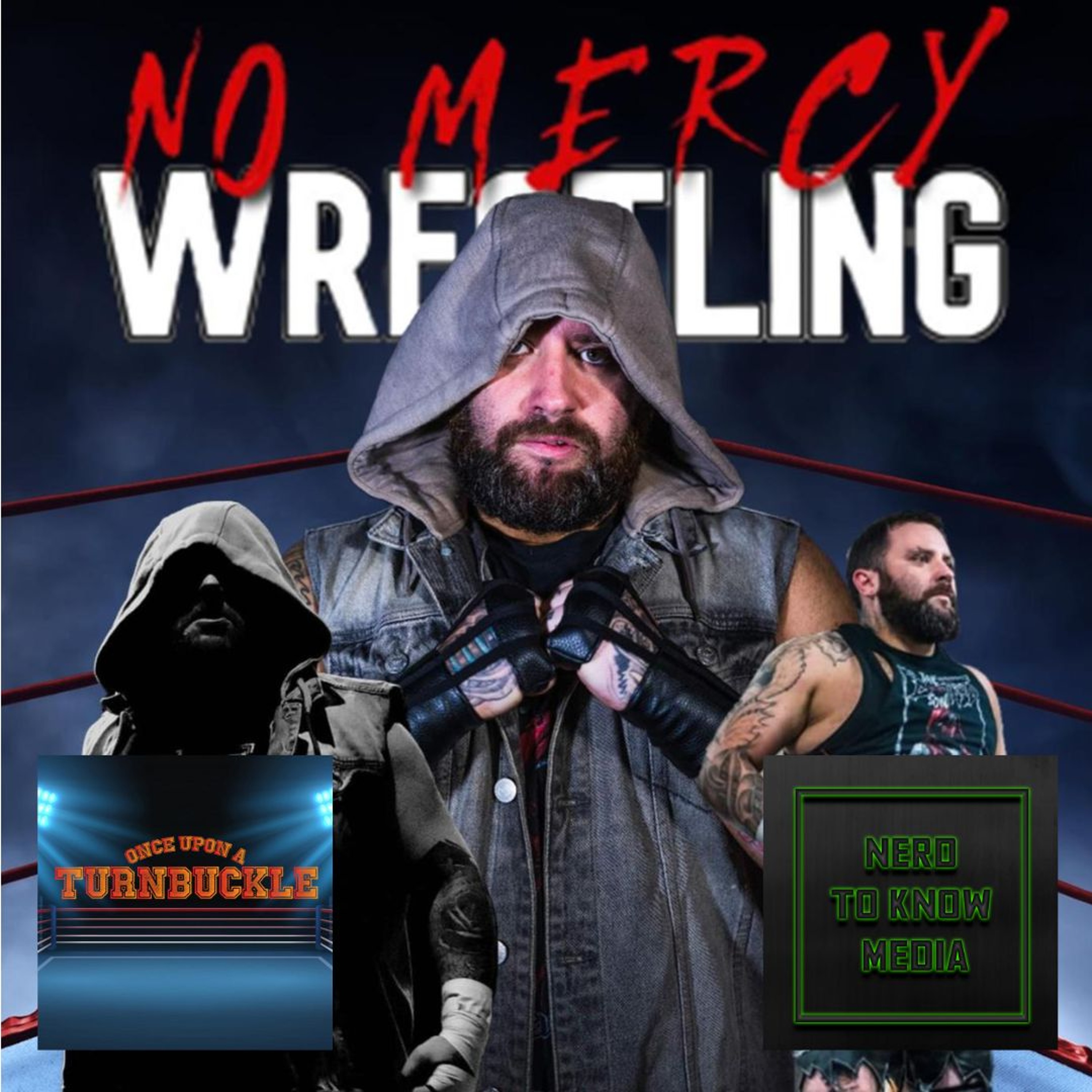 Once Upon A Turnbuckle Ep. 54 - 'We Are No Mercy' With Indie Wrestler & Promoter, Chris Bevan episode artwork