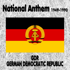 GDR - East Germany - Auferstanden aus Ruinen - National Anthem 1949-1990 (Risen from Ruins) [Sung Version 1]