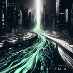 Nocturne FM #2