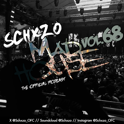 Schxzo - The Madhouse Podcast Vol. 68 2025-12-26