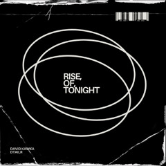 Rise of Tonight