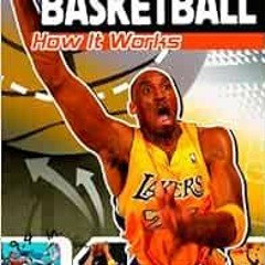 Get KINDLE PDF EBOOK EPUB Basketball: How It Works (The Science of Sports (Sports Illustrated for Ki