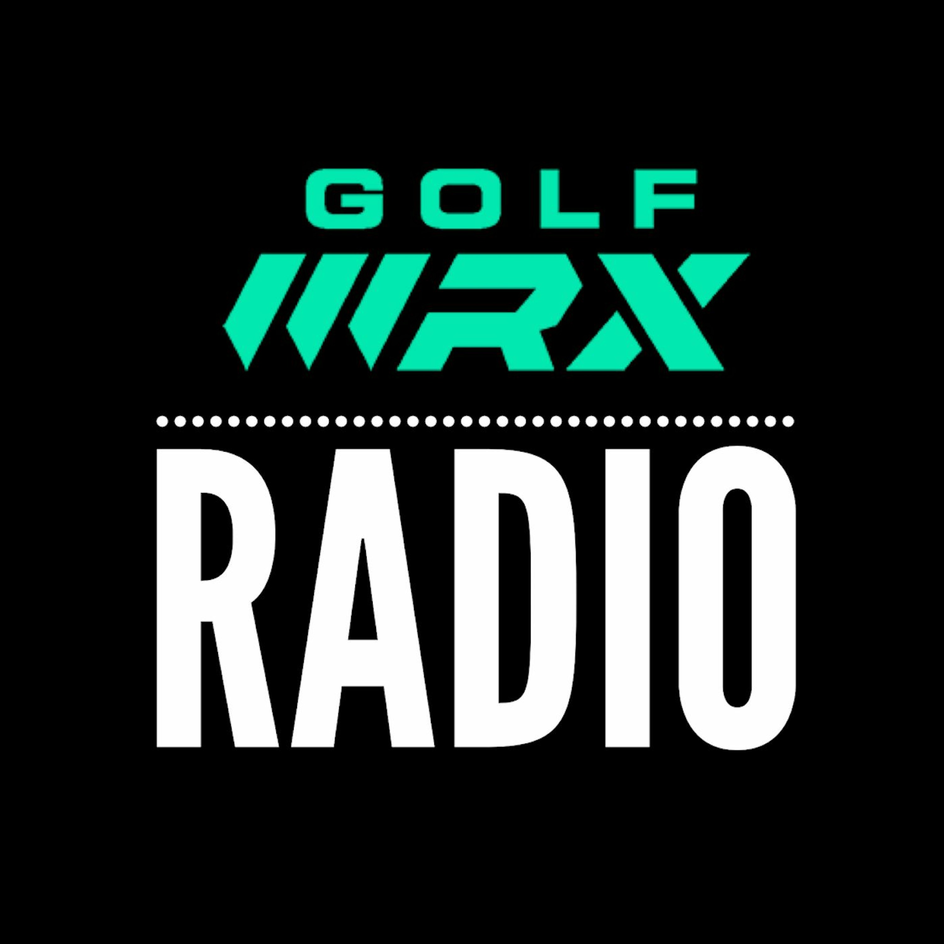 GolfWRX Radio