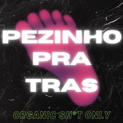 Bombus 🐝 - Pezinho Pra Tras (Original Mix)