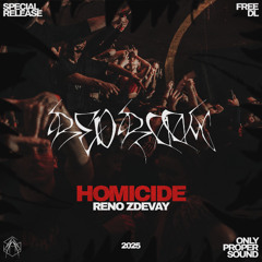 Reno Zdevay - HOMICIDE [FREE DOWNLOAD]