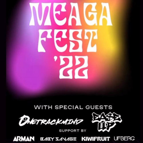 MeagaFest 2022 - **NOT CLEAN** - hip-hop / trap / house / EDM - April 2022