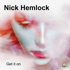 Nick Hemlock - Get It On