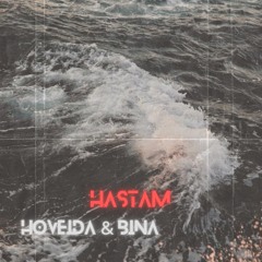 HASTAM - HOVEiDA & BINA