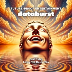 2024-03-29 - MBH @ Future-Proof Entertainment, Databurst (Good Friday) - 2003-2023 Drum & Bass