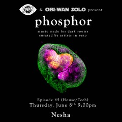 phosphor, ep. 45: Nesha