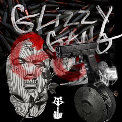 iafn. Glizzy Gang