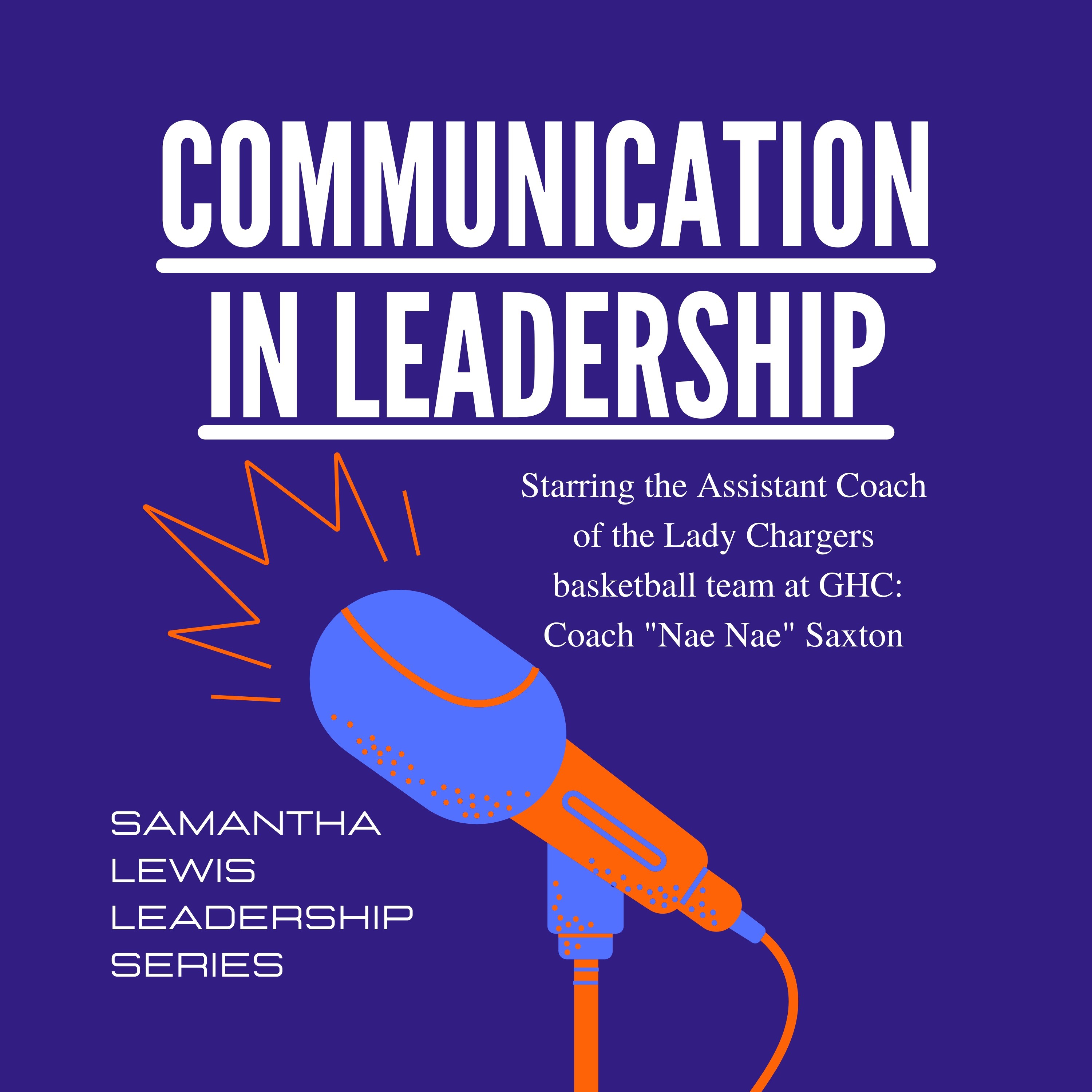 Communication in Leadership: Coach "Nae-Nae" Saxton episode artwork