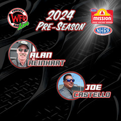 Talk NHRA Drag Racing with Joe Castello and Alan Reinhart 1/16/2024