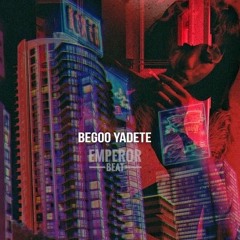 begoo yadete (remix Emperor Beat)
