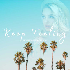 Liana- Keep Feeling  ( Set June 2013)