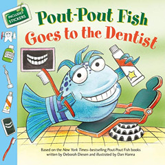 FREE KINDLE 📌 Pout-Pout Fish: Goes to the Dentist (A Pout-Pout Fish Paperback Advent
