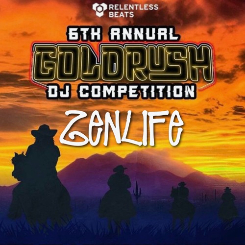 Stream Goldrush AZ Competition 2023 by ZENLIFE Listen online for free
