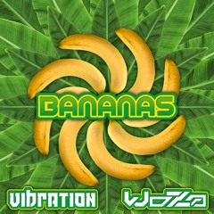 Vibration & Woza - Bananas 🍌  💀 +170 BPM 💀