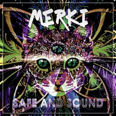Merki - Safe and Sound (Makina)