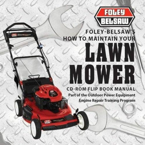 Stream eBook read FoleyBelsaw's How to Repair Your Lawn Mower Digital