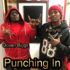 Punching In By Ocean Biggs feat. Perry B