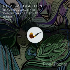 Kamilo Sanclemente & Giovanny Aparicio - Love Vibrations ft. GIOKA - PAP056