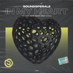 Soundsperale - In My Heart (Bulent Alkan Mix)