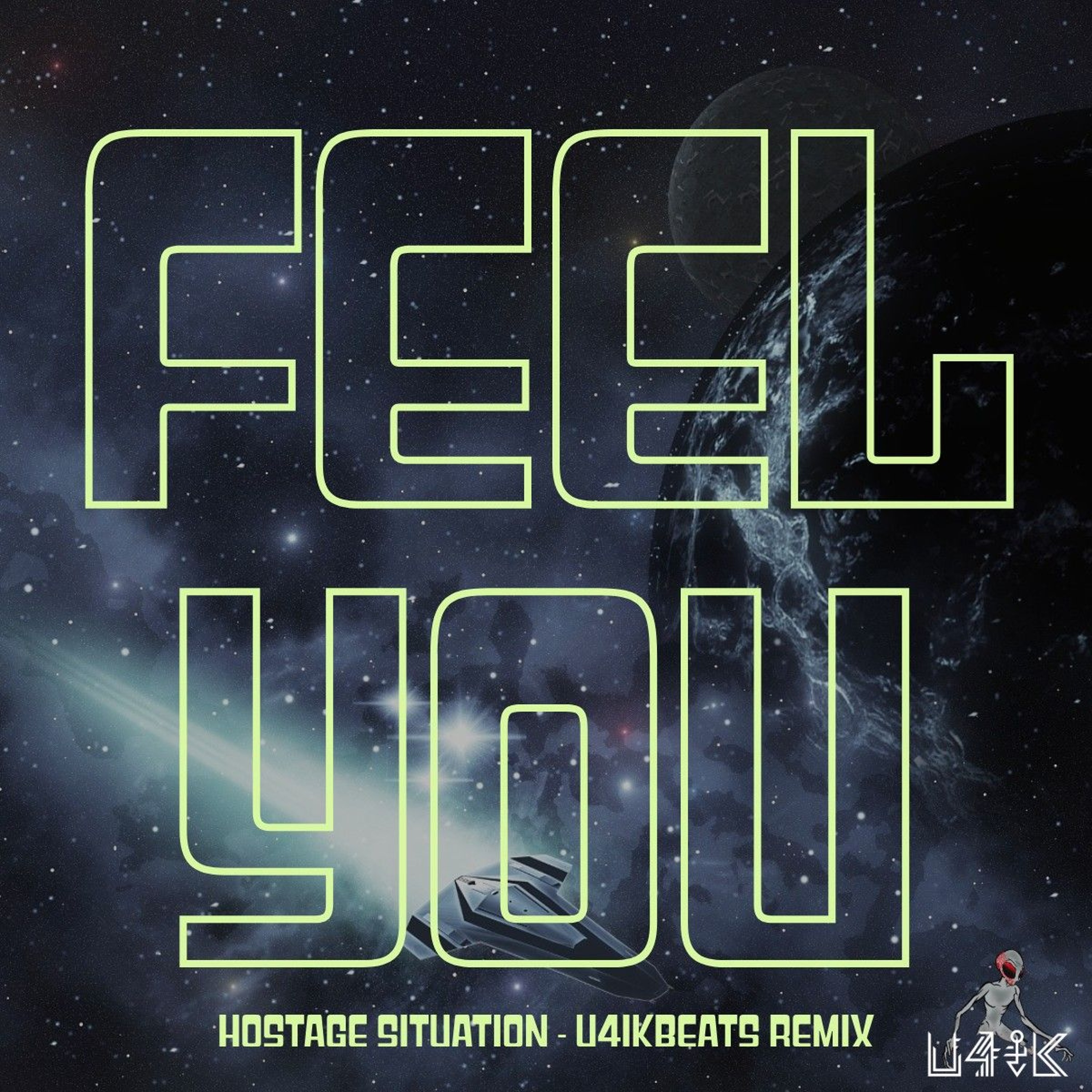 Hostage Situation - Feel You ( U4ikbeats Flip) episode artwork