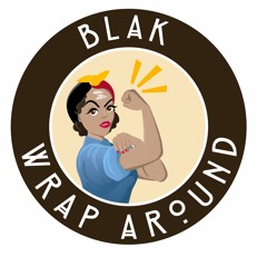 Blak Wrap Around June 19