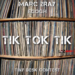 Tik Tok Tik (Tiny Desk Contest)