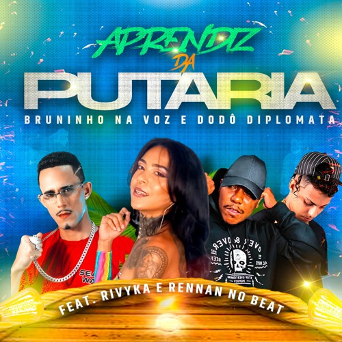 BRUNINHO NA VOZ E DODÔ DIPLOMATA - FT. RIVYKA - APRENDIZ DA PUTARIA (Prod. Rennan No BEAT) Mp3