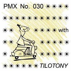 PMX030 | Tilotony