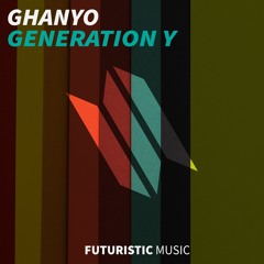 Ghanyo - Generation Y (Extended/Original Mix)[2019]