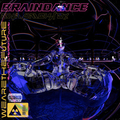BrainDance (Prod. unicorn waves & [fame])