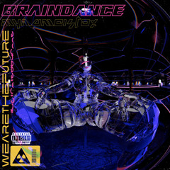 BrainDance (Prod. unicorn waves & [fame])