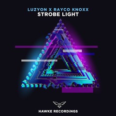LUZYON X RAYCO KNOXX - STROBE LIGHT [FREE DOWNLOAD]