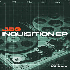 JAG - Inquisition EP [DSCI4]