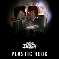 Zubah - Plastic Hook [Free Download] [twitter/ig: @zubahatl]