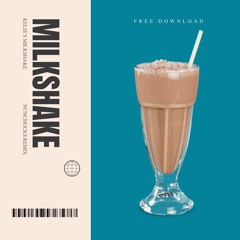 KELIS - MILKSHAKE (NUNCHUCKS REMIX)