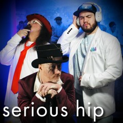 Serious Hip