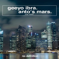 GEEYO IBRA X Anto's Mars  - The Lead