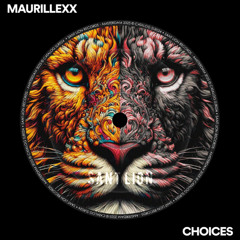 Maurillexx - Choices (Extended Mix)
