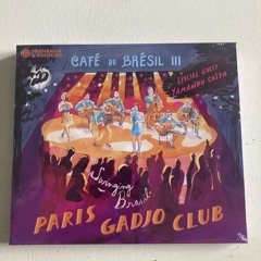 Extraits CAFÉ DU BRÉSIL III “Swinging Brasil” by PARIS GADJO CLUB