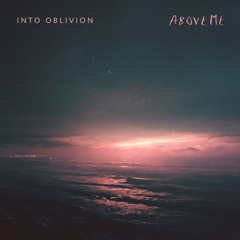 Into Oblivion