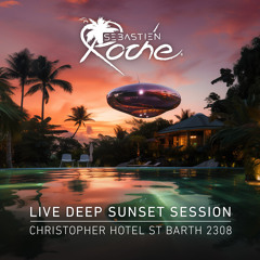 Sunset uptempo @ Christopher St Barth 23/08 - LIVE Mix