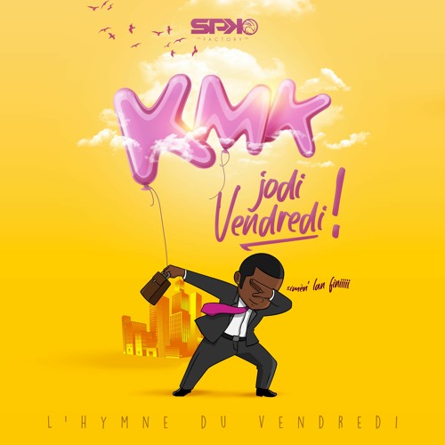 KMK x SPICKY - L'hymne Du Vendredi [ Jodi Vendwedi ]