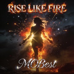 Rise Like Fire