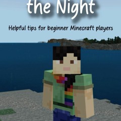 Read  [▶️ PDF ▶️] How I Survive the Night: Helpful tips for beginner M