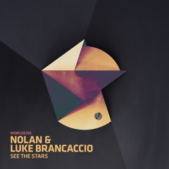 Premiere: Nolan & Luke Brancaccio - See The Stars [Mobilee]